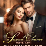 A Second Chance With My Billionaire Love