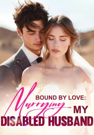 Bound by love, Marrying my disabled