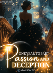 One Year to Part: Passion and Deception