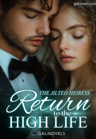 The Jilted Heiress’ Return to the High Life