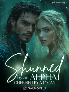 Shunned By An Alpha, Cherised By A Lycan