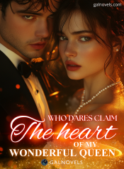 Who Dares Claim The Heart Of My Wonderful Queen?