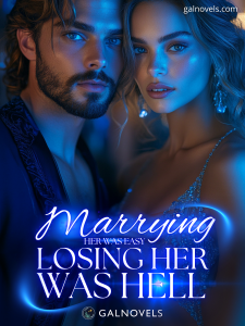 Marrying Her Was Easy, Losing Her Was Hell