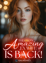 The CEO’s Amazing Ex-wife is Back