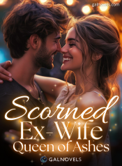 Scorned ex-wife : Queen of ashes