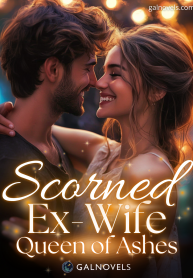 Scorned ex-wife : Queen of ashes