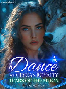 Tears of the Moon: A Dance With Lycan Royalty