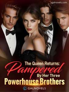 The queen returns: Pampered by her three powerhouse brothers