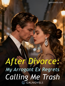 After Divorce: My Arrogant Ex Regrets Calling Me Trash