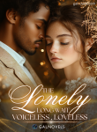 The Lonely Long Wait: Voiceless, loveless