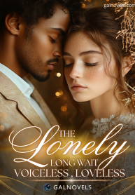 The Lonely Long Wait: Voiceless, loveless