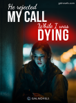 He Rejected My Call While I Was Dying