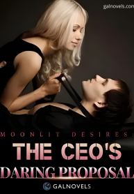 Moonlit Desires The CEO’s Daring Proposal