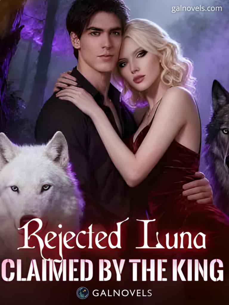 Rejected luna, claimed by the King