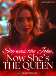 She Was The Joke, Now She’s The Queen