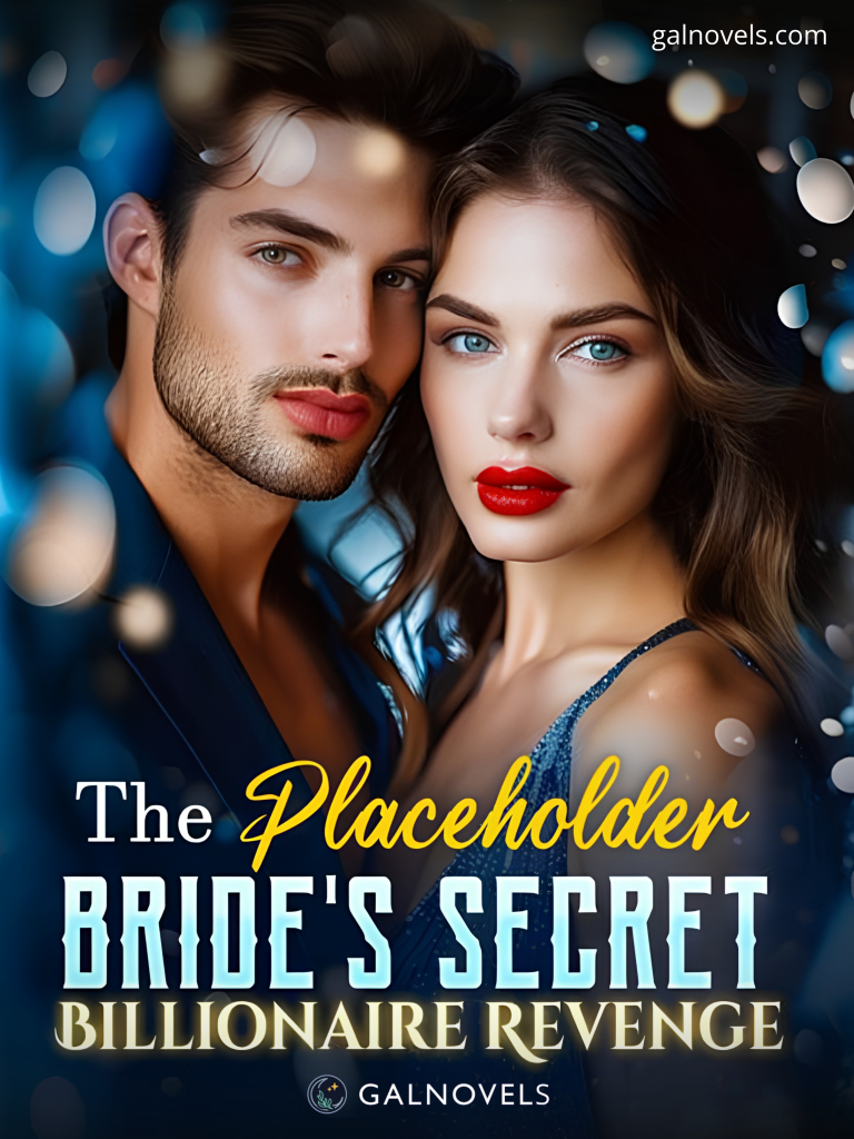 The Placeholder Bride’s Secret Billionaire Revenge