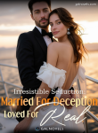 Irresistible seduction Married for deception, loved for real
