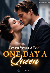 T#184 – Seven years a fool, one day a queen