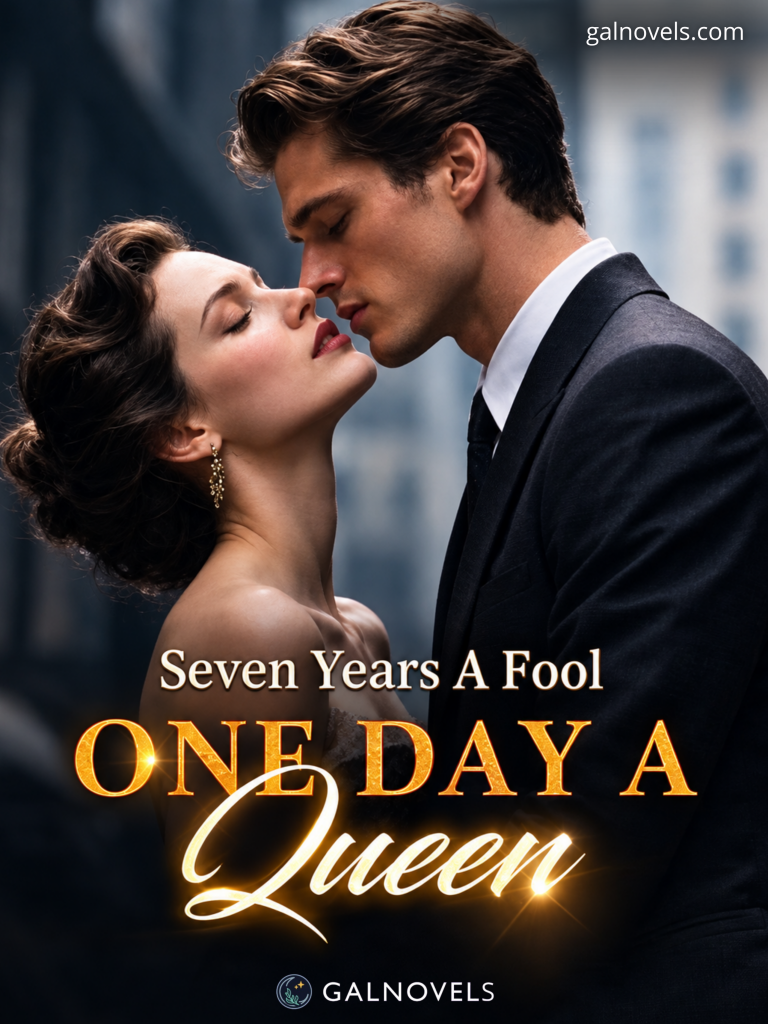 Seven Years A Fool, One Day a Queen
