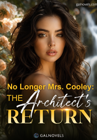 No longer Mrs. Cooley The Architect’s return