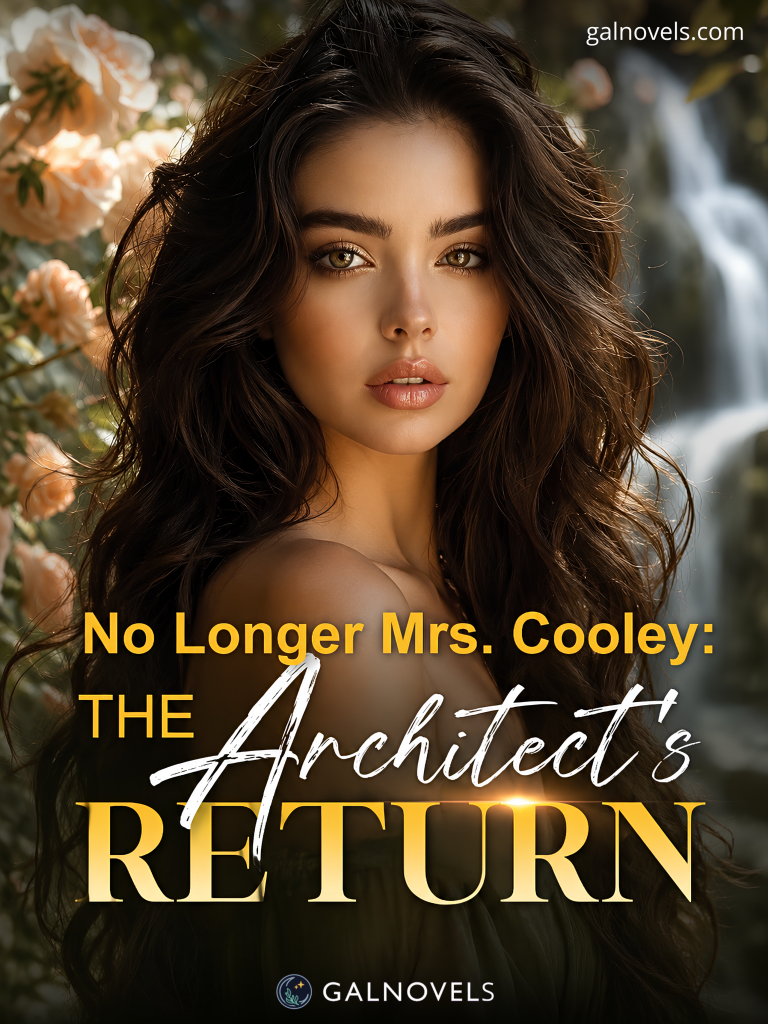 No longer Mrs. Cooley: The Architect’s Return