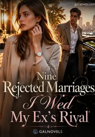 Nine Rejected Marriages, I Wed My Ex’s Rival