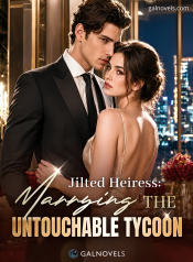 T#168 – Jitted heiress Marrying the untouchable tycoon