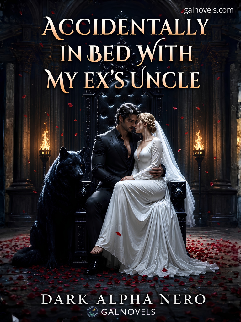 Accidentally In Bed With My Ex’s Uncle. Dark Alpha Nero