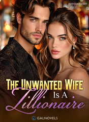 The Unwanted wife is a Zillionaire