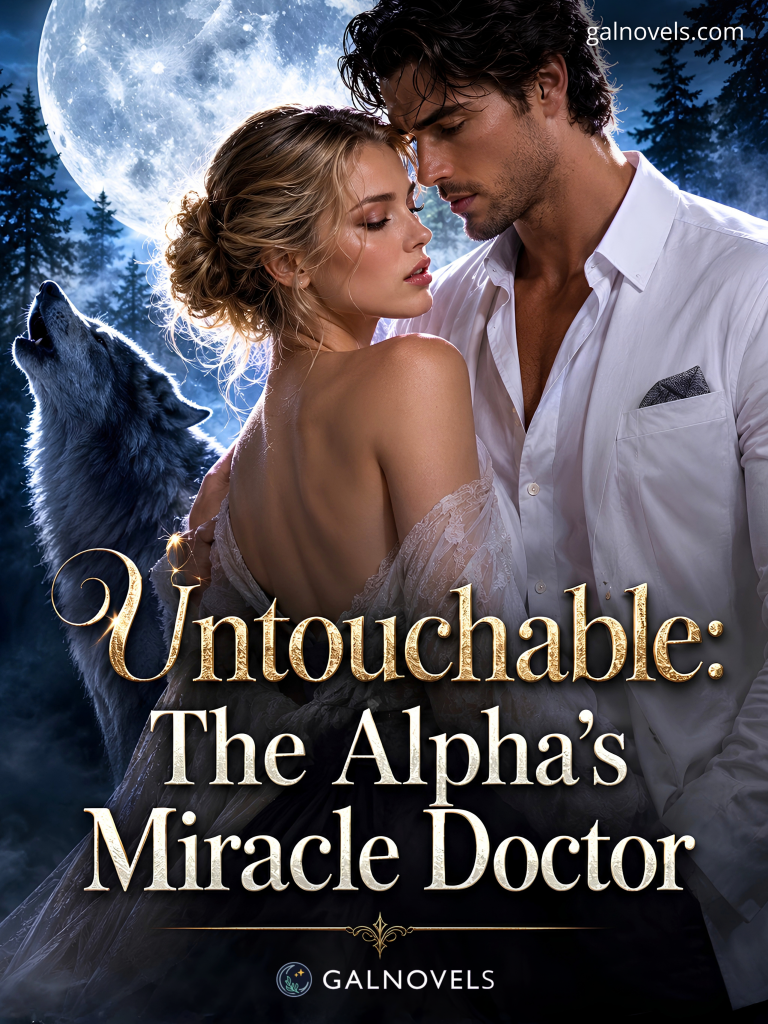 Untouchable: The Alpha’s Miracle Doctor