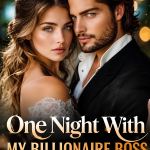 One Night With My Billionaire Boss